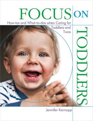 Focus on Toddlers - Jennifer Karnopp