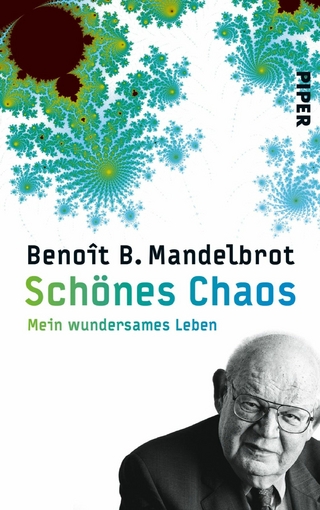 Schönes Chaos - Benoît B. Mandelbrot