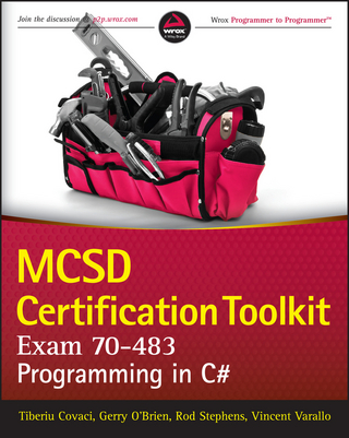 MCSD Certification Toolkit (Exam 70-483) - Tiberiu Covaci; Rod Stephens; Vincent Varallo; Gerry O'brien