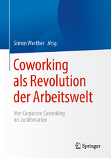 Coworking als Revolution der Arbeitswelt - 