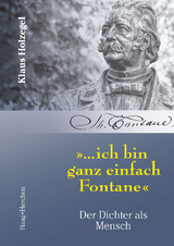 "...ich bin ganz einfach Fontane" - Klaus Holzegel