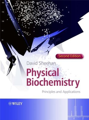 Physical Biochemistry - David Sheehan