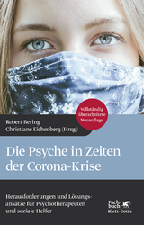 Die Psyche in Zeiten der Corona-Krise - Bering, Robert; Eichenberg, Christiane