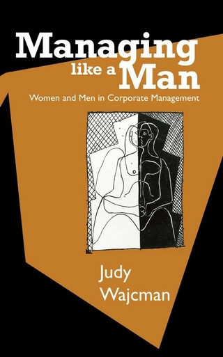 Managing Like a Man - Judy Wajcman