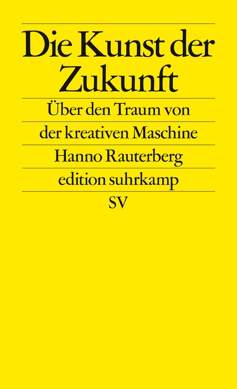 Die Kunst der Zukunft - Hanno Rauterberg