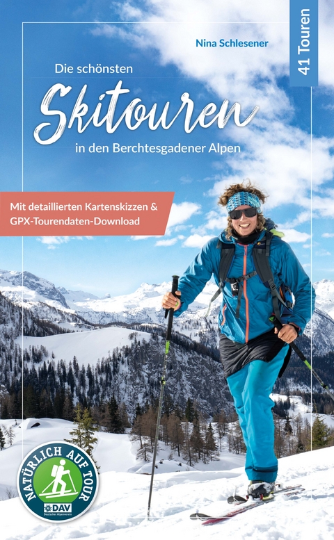 Die schönsten Skitouren in den Berchtesgadener Alpen - Christina Schlesener