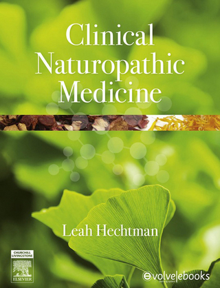 Clinical Naturopathic Medicine - E-Book - Leah Hechtman