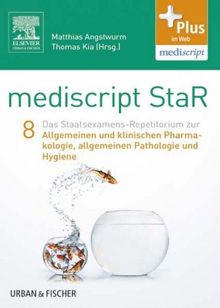 mediscript StaR 8 das Staatsexamens-Repetitorium zur allgemeinen und klinischen Pharmakologie, allgemeine Pathologie und Hygiene - Matthias Angstwurm; Thomas Kia