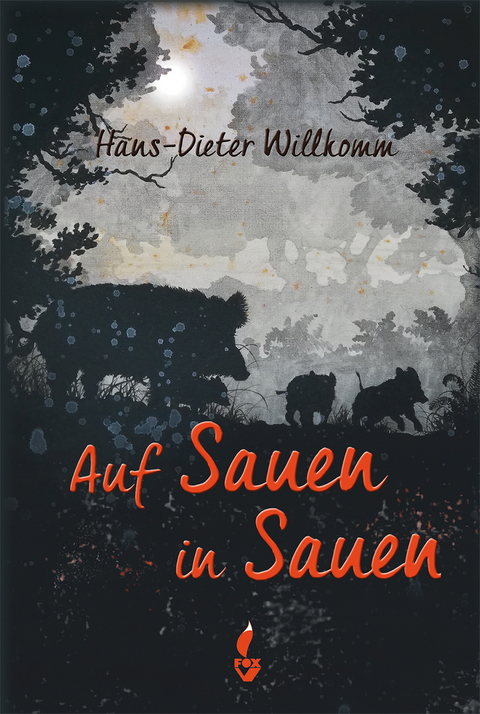 Auf Sauen in Sauen - Hans-Dieter Willkomm