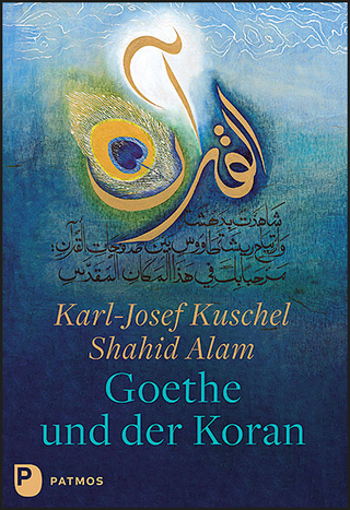 Goethe und der Koran - Karl-Josef Kuschel; Shahid Alam