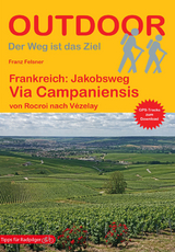 Frankreich: Jakobsweg Via Campaniensis - Franz Felsner