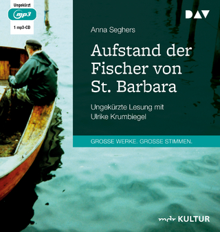 Aufstand der Fischer von St. Barbara - Anna Seghers; Ulrike Krumbiegel