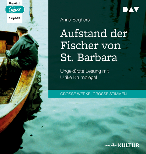 Aufstand der Fischer von St. Barbara - Anna Seghers