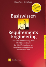 Basiswissen Requirements Engineering - Pohl, Klaus; Rupp, Chris