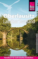Reise Know-How Reiseführer Oberlausitz, Lausitzer Seenland mit Zittauer Gebirge - Detlef Krell