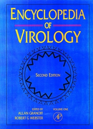 Encyclopedia of Virology - Allan Granoff; Robert G. Webster