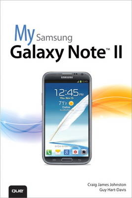 My Samsung Galaxy Note II -  Guy Hart-Davis,  Craig James Johnston