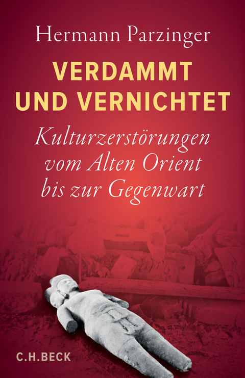 Verdammt und vernichtet - Hermann Parzinger