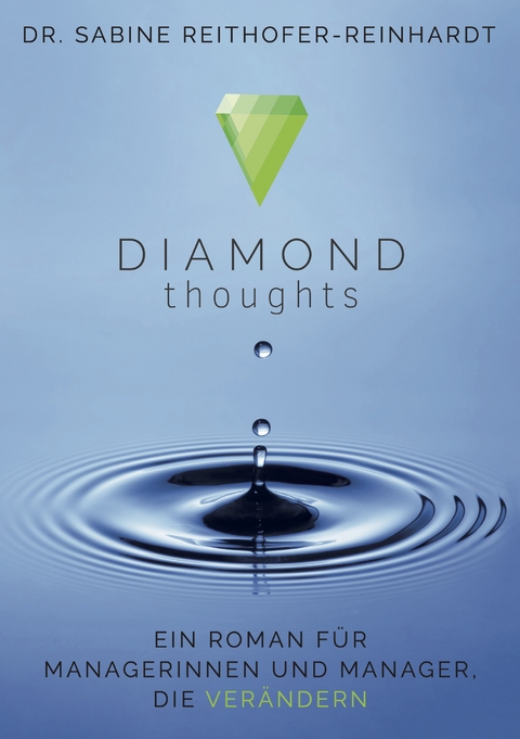 Diamond Thoughts - Sabine Dr. Reithofer-Reinhardt
