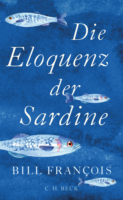 Die Eloquenz der Sardine - Bill François