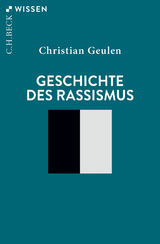 Geschichte des Rassismus - Geulen, Christian