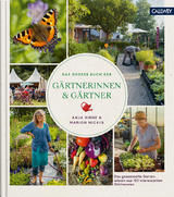 Das große Buch der Gärtnerinnen & Gärtner - Anja Birne