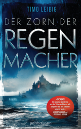 Der Zorn der Regenmacher - Timo Leibig