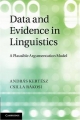 Data and Evidence in Linguistics - Andras Kertesz;  Csilla Rakosi