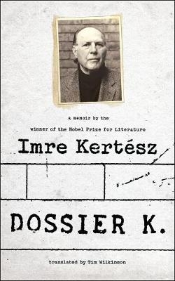 Dossier K - Imre Kertesz