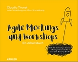 Agile Meetings und Workshops - Claudia Thonet