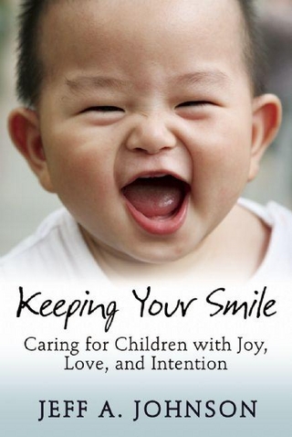 Keeping Your Smile - Jeff A. Johnson