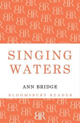 Singing Waters - Bridge Ann Bridge