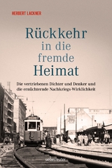 Rückkehr in die fremde Heimat - Herbert Lackner