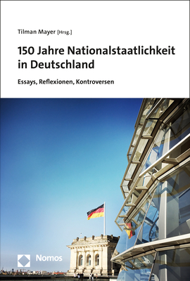 150 Jahre Nationalstaatlichkeit in Deutschland - 