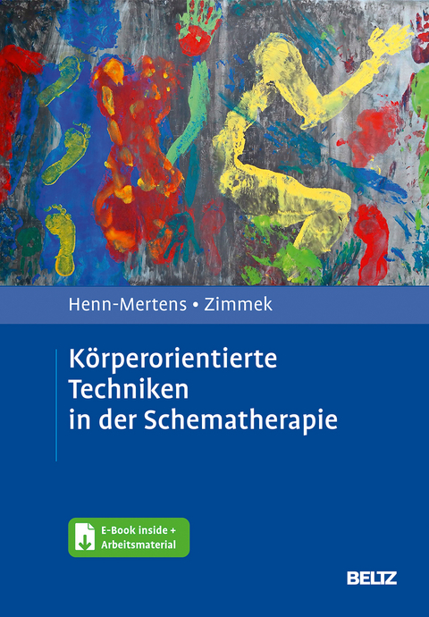 Körperorientierte Techniken in der Schematherapie - Gisela Henn-Mertens, Gerd Zimmek