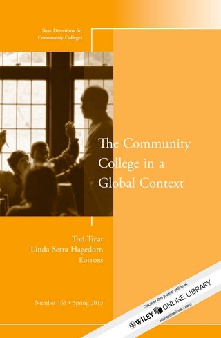 The Community College in a Global Context - Tod Treat; Linda Serra Hagedorn