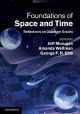 Foundations of Space and Time - George F. R. Ellis;  Jeff Murugan;  Amanda Weltman
