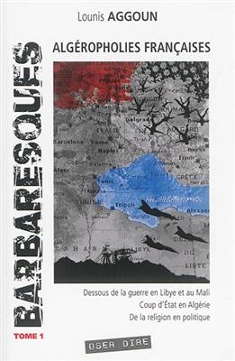 BARBARESQUES - TOME 1 : ALGEROPHOLIES FR -  AGGOUN  LOUNIS