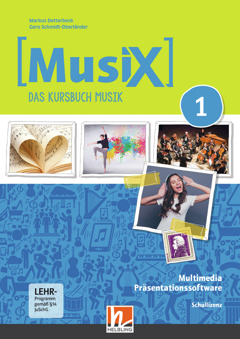 MusiX 1 (Ausgabe ab 2019) Präsentationssoftware Schullizenz - Markus Detterbeck, Gero Schmidt-Oberländer