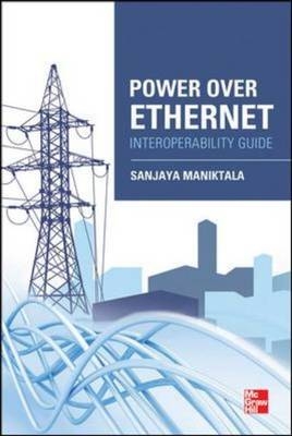 Power Over Ethernet Interoperability Guide - Sanjaya Maniktala