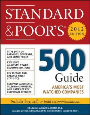 Standard and Poor's 500 Guide, 2012 Edition - Standard & Poor's