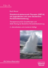 Dialektisch-behaviorale Therapie (DBT-A) mit Jugendlichen mit einer Borderline- Persönlichkeitsstörung - Merod, Rudi