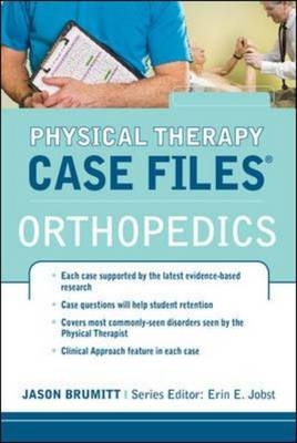 Physical Therapy Case Files: Orthopaedics - Jason Brumitt; Erin E. Jobst