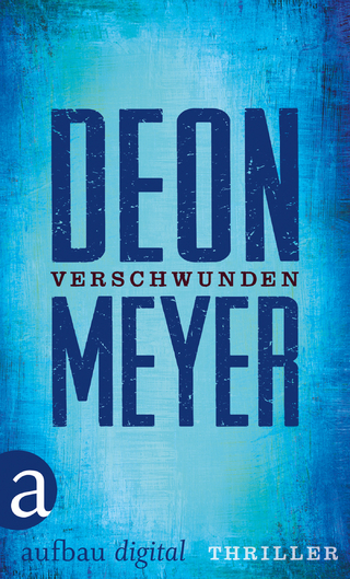 Verschwunden - Deon Meyer