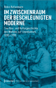 Im Zwischenraum der beschleunigten Moderne: Eine Bau- und Kulturgeschichte des Wartens auf Eisenbahnen, 1830-1935