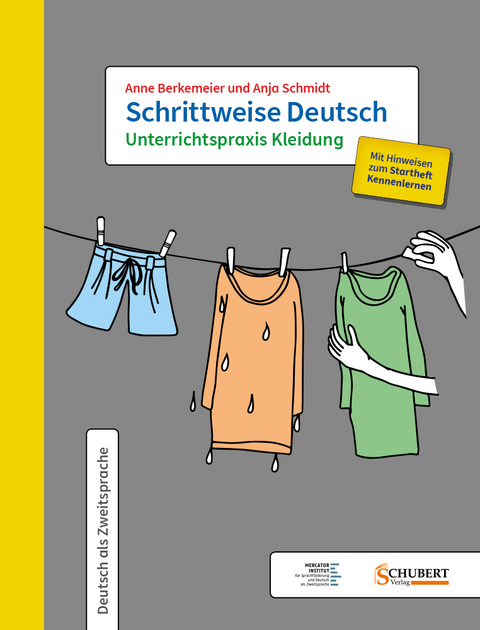 Schrittweise Deutsch / Unterrichtspraxis Kleidung - Anne Berkemeier, Anja Schmidt