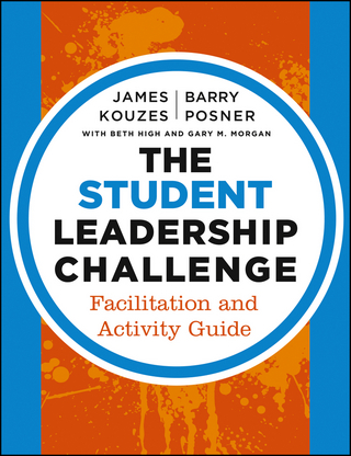 The Student Leadership Challenge - James M. Kouzes; Barry Z. Posner; Beth High; Gary M. Morgan