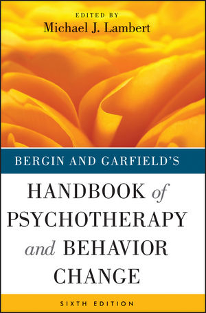 Bergin and Garfield's Handbook of Psychotherapy and Behavior Change - Michael J. Lambert