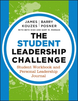 The Student Leadership Challenge - James M. Kouzes; Barry Z. Posner; Beth High; Gary M. Morgan