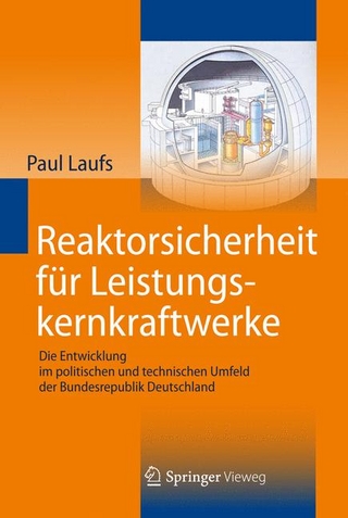 Reaktorsicherheit für Leistungskernkraftwerke - Paul Laufs